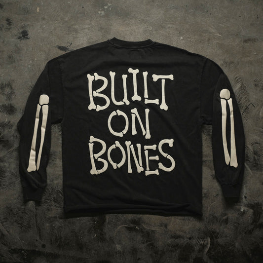 BUILT ON BONES LONGSLEEVE